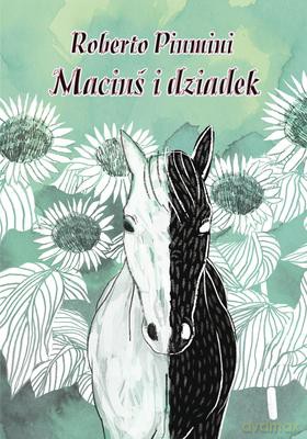 Maciuś i dziadek - Roberto Piumini [KSIĄŻKA]