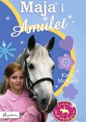 Maja i Amulet. Stajnia pod podkową - Kelly Mckain [KSIĄŻKA]