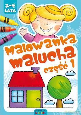 Malowanka Malucha cz.1 (2-4 lata) [KSIĄŻKA]