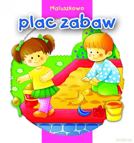 Maluszkowo plac zabaw [KSIĄŻKA]