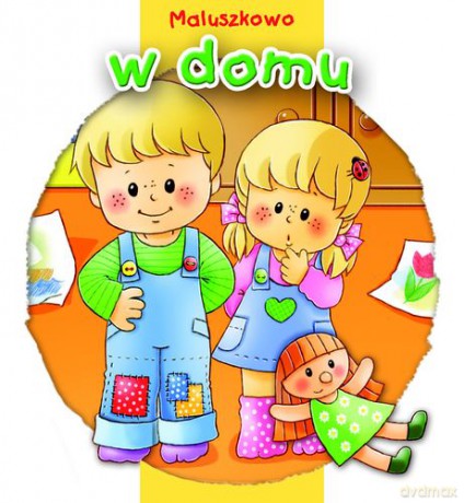 Maluszkowo w domu [KSIĄŻKA]