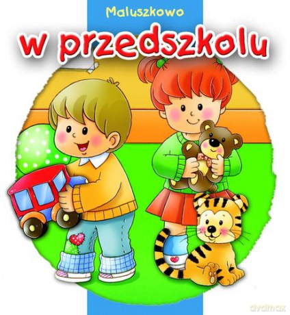 Maluszkowo w przedszkolu [KSIĄŻKA]