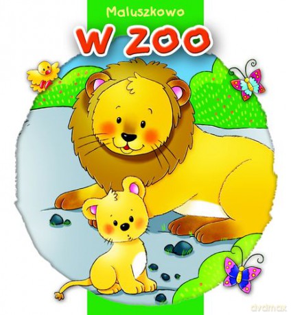 Maluszkowo w zoo [KSIĄŻKA]