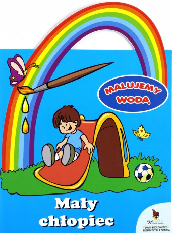 Mały chłopiec malujemy wodą [KSIĄŻKA]