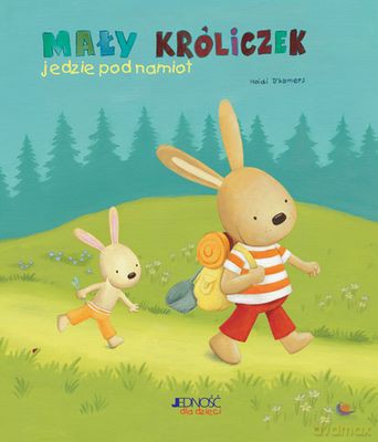 Mały króliczek jedzie pod namiot - Gunter Segers, Heidi d'Hamers [KSIĄŻKA]
