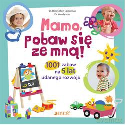 Mamo pobaw się ze mną - Wendy Masi [KSIĄŻKA]