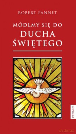 Módlmy się do Ducha Świętego - Robert Pannet [KSIĄŻKA]