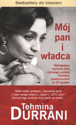 Mój pan i władca wyd. kieszonkowe - Tehmina Durrani [KSIĄŻKA]