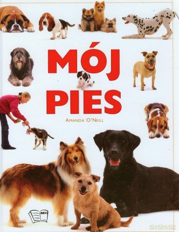 Mój pies - Amanda O'neill [KSIĄŻKA]