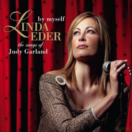 Linda Eder: By Myself: The Song Of Judy Garland [CD]