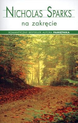 Na zakręcie wyd. kieszonkowe - Nicholas Sparks [KSIĄŻKA]