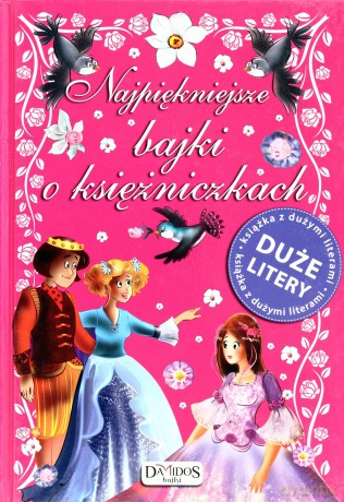 Najpiękniejsze bajki o księżniczkach duże litery [KSIĄŻKA]
