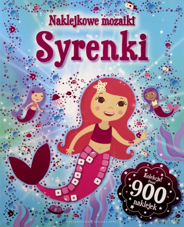 Naklejkowe mozaiki. Syrenki [KSIĄŻKA]