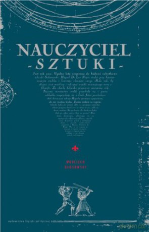 Nauczyciel sztuki - Wojciech Kłosowski [KSIĄŻKA]