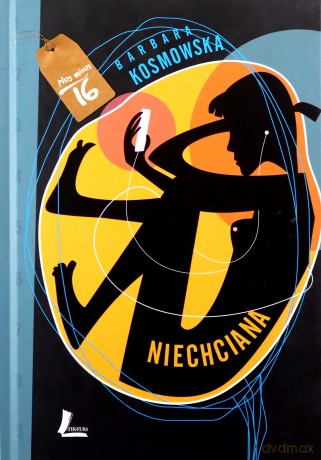Niechciana - Barbara Kosmowska [KSIĄŻKA]