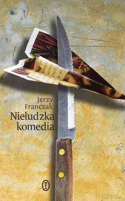 Nieludzka komedia - Jerzy Franczak [KSIĄŻKA]