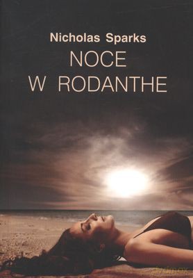 Noce w rodanthe 2013 - Nicholas Sparks [KSIĄŻKA]