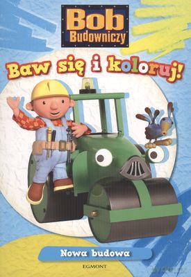 Nowa budowa baw się i koloruj [KSIĄŻKA]