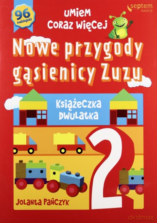 Nowe przygody gąsienicy Zuzu książeczka dwulatka umiem więcej - Jolanta Pańczyk [KSIĄŻKA]