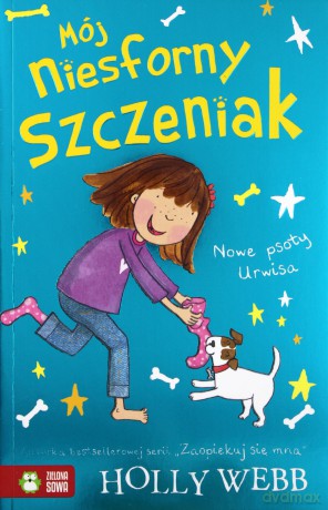 Mój niesforny szczeniak. Nowe psoty urwisa - Holly Webb [KSIĄŻKA]