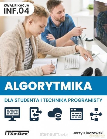Algorytmika dla studenta i technika programisty [KSIĄŻKA]