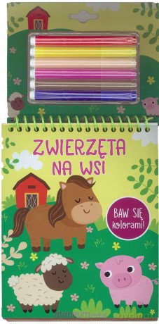 Baw się kolorami! Zwierzęta na wsi [KSIĄŻKA]