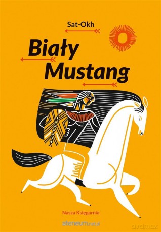 Biały Mustang - Sat-Okh [KSIĄŻKA]
