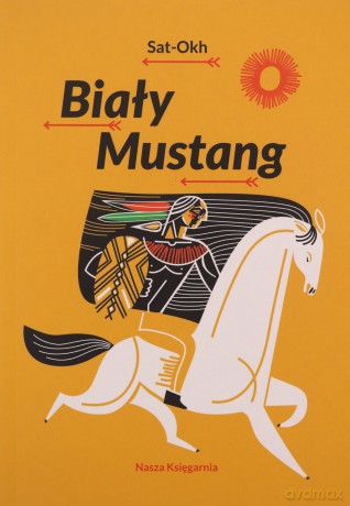 Biały Mustang - Sat-Okh [KSIĄŻKA]