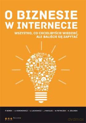 O biznesie w internecie [KSIĄŻKA]