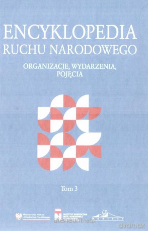 Encyklopedia ruchu narodowego (Tom 3) - Mateusz Kofin [KSIĄŻKA]
