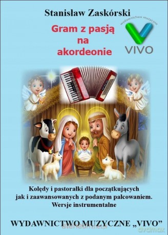Gram z pasją na akordeonie - Stanisław Zaskórski [KSIĄŻKA]