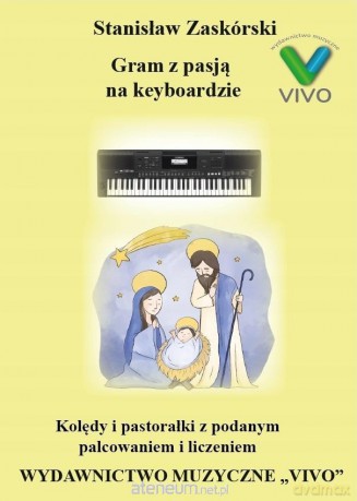 Gram z pasją na keyboardzie - Stanisław Zaskórski [KSIĄŻKA]