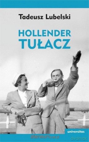 Hollender tułacz - Tadeusz Lubelski [KSIĄŻKA]