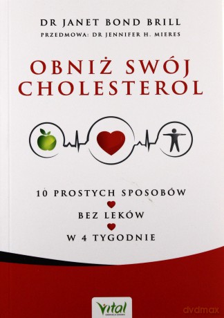 Obniż swój cholesterol - Janet Bond Brill [KSIĄŻKA]