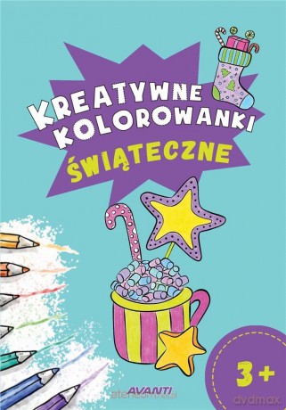 Kreatywne kolorowanki. Świąteczne [KSIĄŻKA]