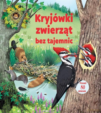Kryjówki zwierząt bez tajemnic - Emily Bone, Maribel LeChuga [KSIĄŻKA]
