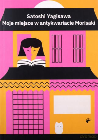 Moje miejsce w antykwariacie Morisaki - Satoshi Yagisawa [KSIĄŻKA]