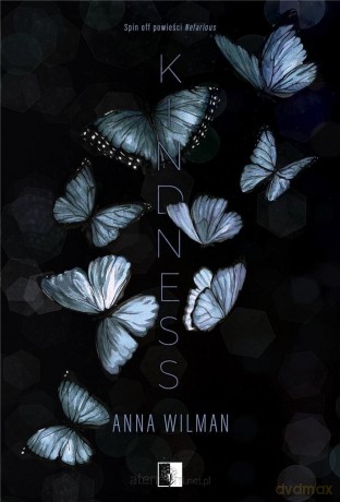 Nefarious. Kindness - Anna Wilman [KSIĄŻKA]