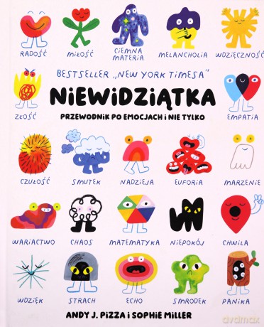 Niewidziątka. Przewodnik po emocjach i nie tylko - Andy J. Pizza, Sophie Miller [KSIĄŻKA]