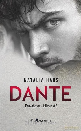 Prawdziwe oblicze (Tom 2) Dante - Natalia Haus [KSIĄŻKA]