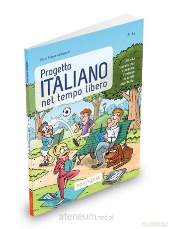 Progetto Italiano nel tempo libero A1-A2 - M. A. Cernigliaro [KSIĄŻKA]