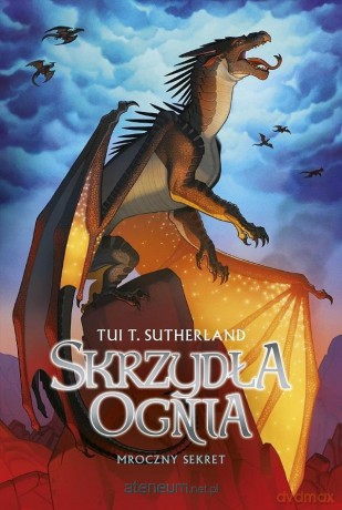 Skrzydła ognia (Tom 4) Mroczny sekret - Tui T. Sutherland [KSIĄŻKA]