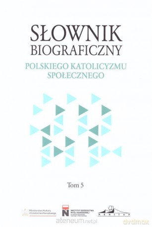 Słownik biograficzny polskiego katolicyzmu.. (Tom 5) - Rafał Łatka [KSIĄŻKA]