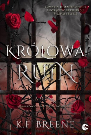 Smakowicie mroczne baśnie (Tom 4) Królowa Ruin - K.F. Breene [KSIĄŻKA]