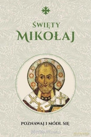 Święty Mikołaj Modlitewnik - Michał Baranowski [KSIĄŻKA]