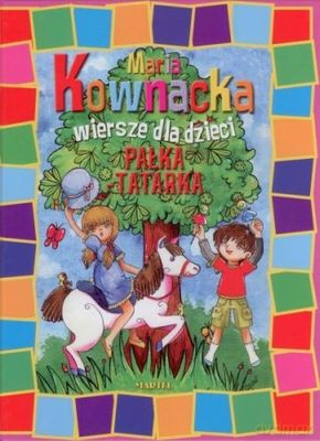 Pałka tatarka. Wiersze dla dzieci - Maria Kownacka [KSIĄŻKA]
