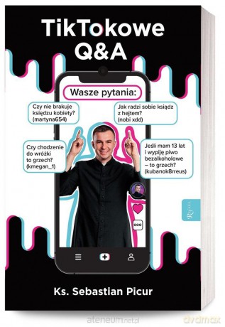 Tiktokowe Q&A - ks. Sebastian Picur [KSIĄŻKA]