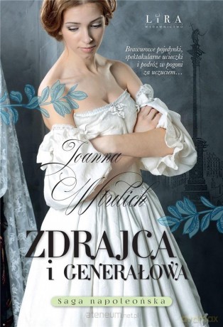 Zdrajca i generałowa DL - Joanna Wtulich [KSIĄŻKA]