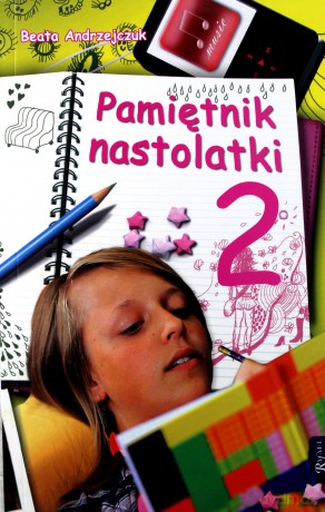 Pamiętnik nastolatki 2 - Beata Andrzejczuk [KSIĄŻKA]
