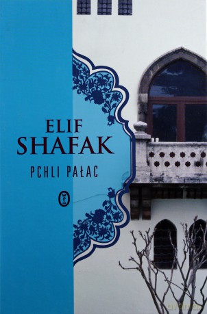Pchli pałac - Elif Shafak [KSIĄŻKA]